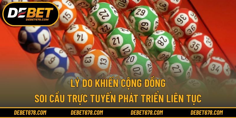 Lý do khiến cộng đồng soi cầu trực tuyến phát triển liên tục