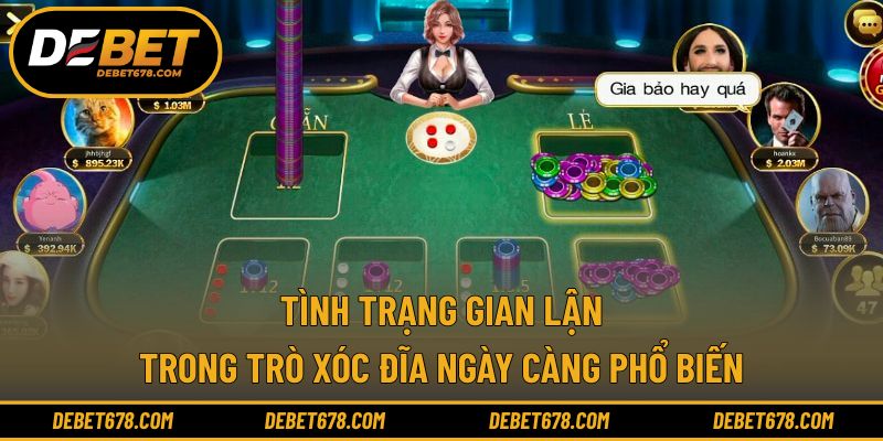 Tình trạng gian lận trong trò xóc đĩa ngày càng phổ biến