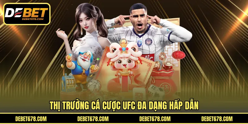 Thị trường cá cược UFC đa dạng hấp dẫn
